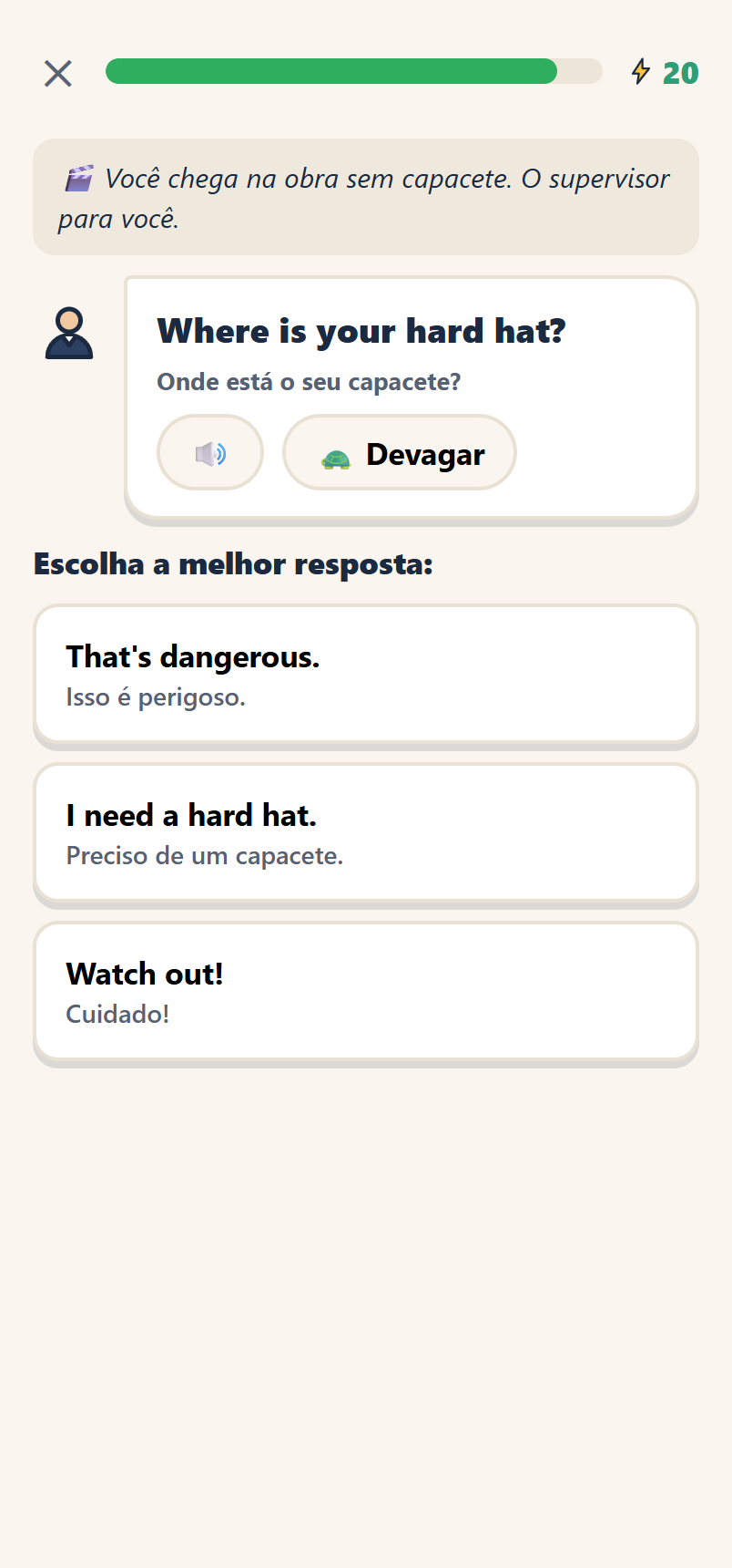 Uma lição do Pasos: o supervisor pergunta &laquo;Onde está o seu capacete?&raquo; e você escolhe a melhor resposta em inglês